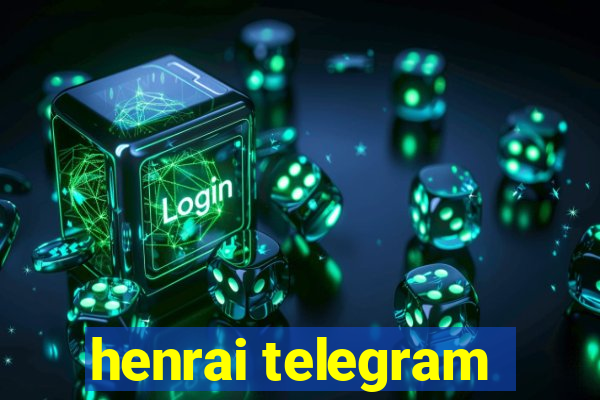 henrai telegram